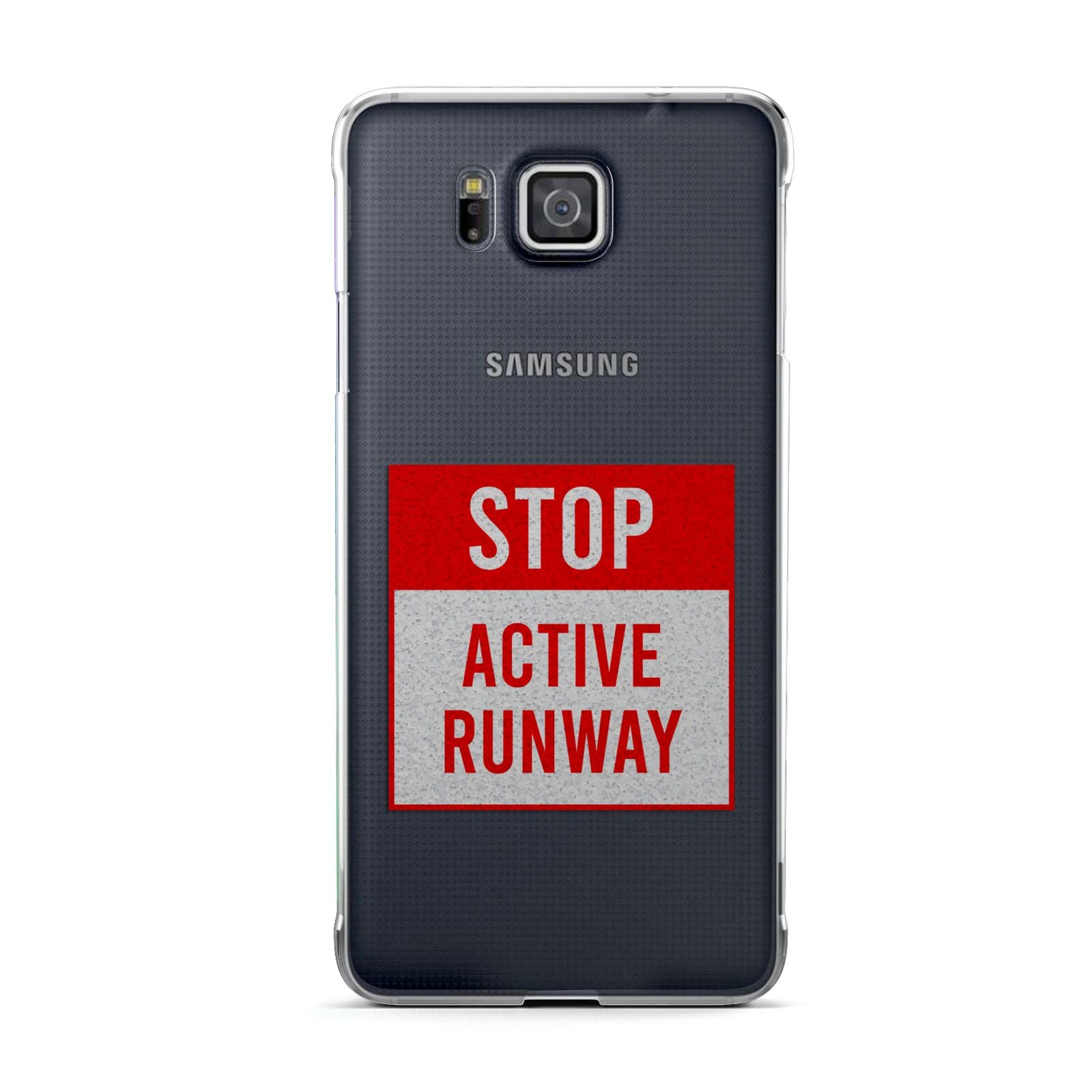 Stop Active Runway Samsung Galaxy Alpha Case