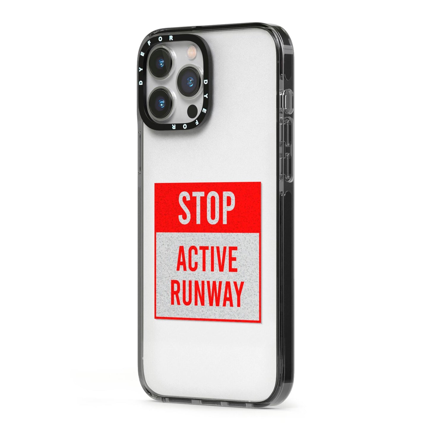 Stop Active Runway iPhone 13 Pro Max Black Impact Case Side Angle on Silver phone