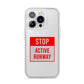 Stop Active Runway iPhone 14 Pro Clear Tough Case Silver