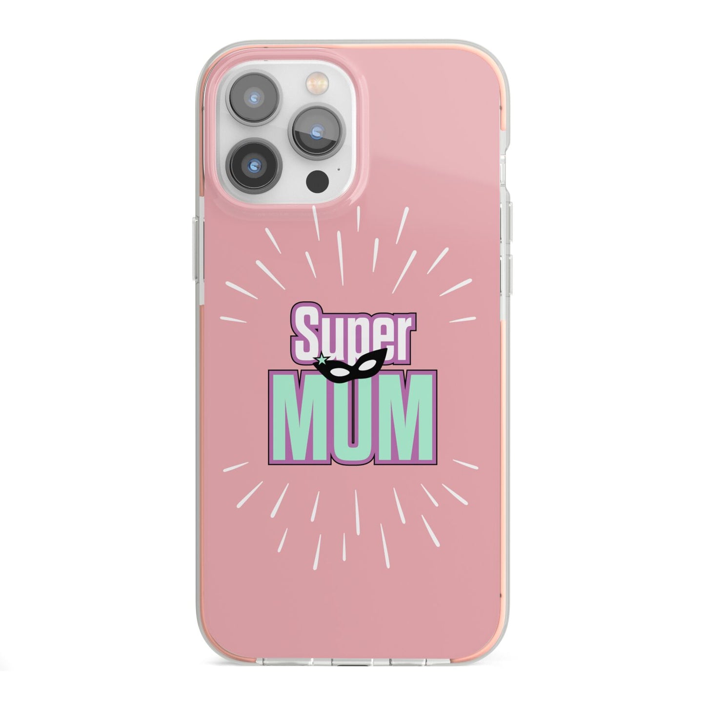Super Mum Mothers Day iPhone 13 Pro Max TPU Impact Case with Pink Edges