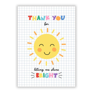 Thank You For Letting Me Shine Bright Greetings Card