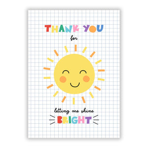 Thank You For Letting Me Shine Bright Greetings Card
