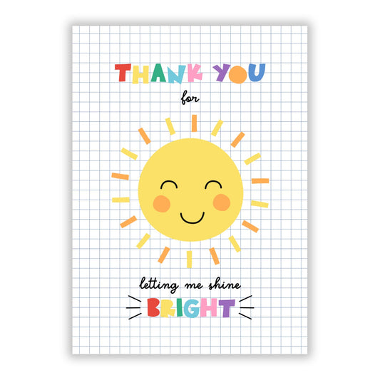 Thank You For Letting Me Shine Bright A5 Flat Greetings Card