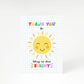 Thank You For Letting Me Shine Bright A5 Greetings Card