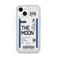 The Moon Boarding Pass iPhone 14 Clear Tough Case Starlight