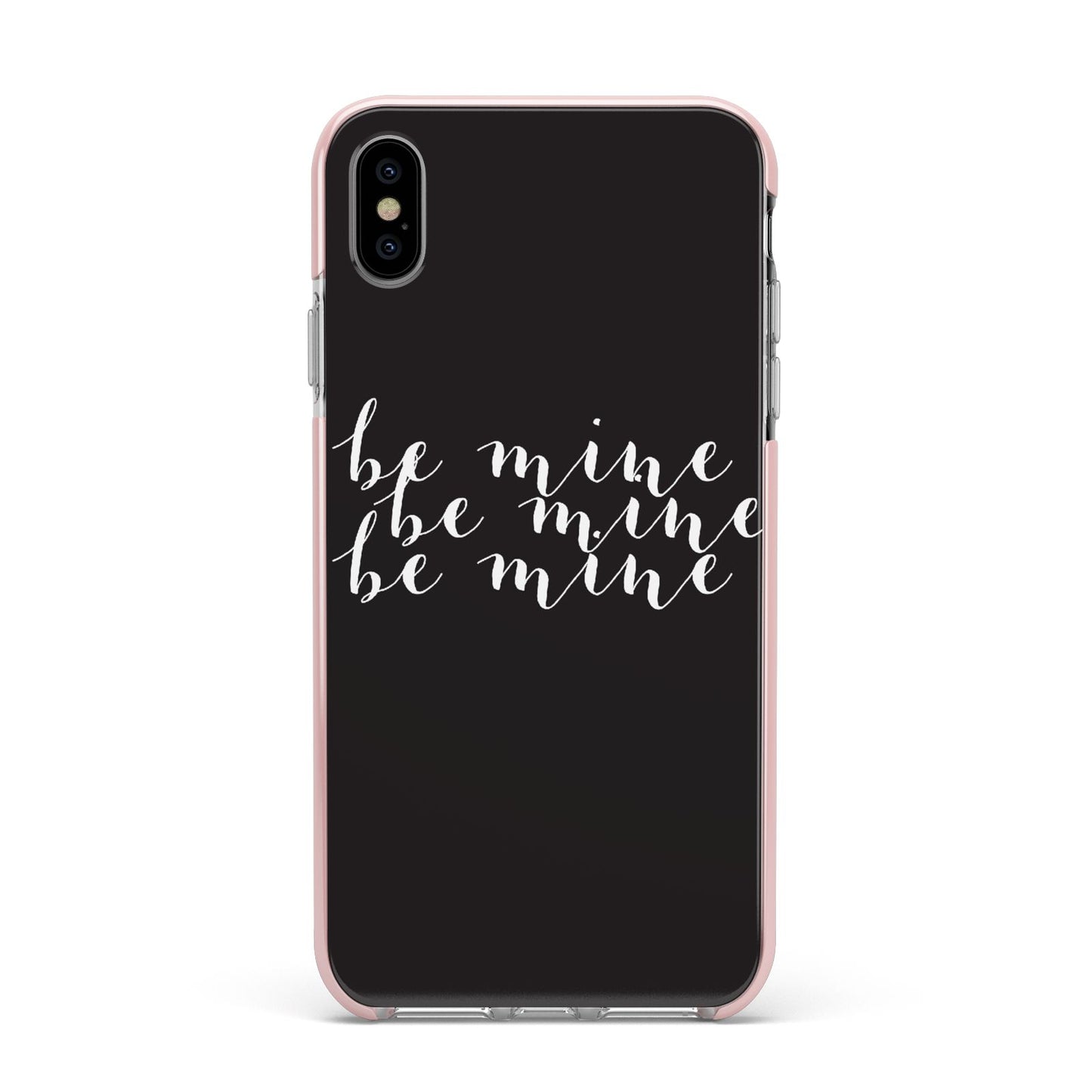 Valentines Be Mine Text Apple iPhone Xs Max Impact Case Pink Edge on Silver Phone