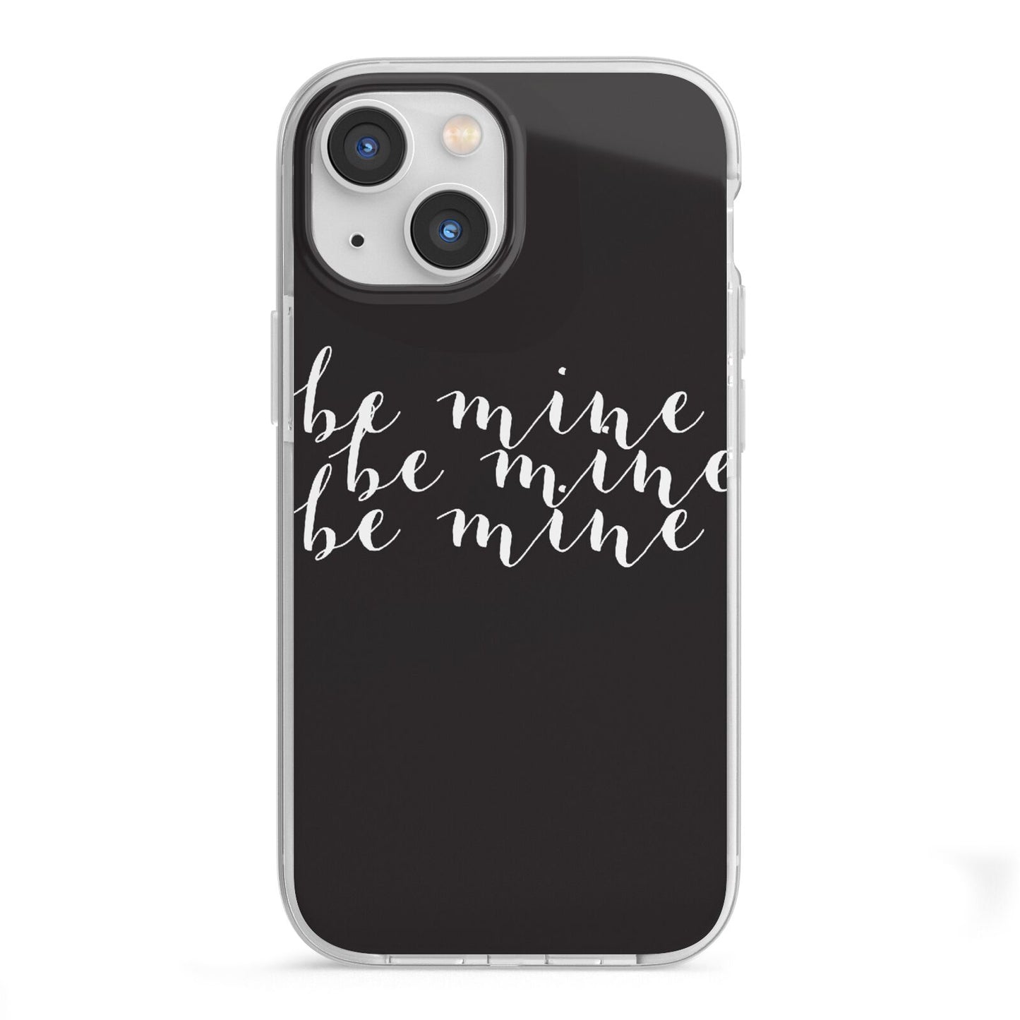 Valentines Be Mine Text iPhone 13 Mini TPU Impact Case with White Edges