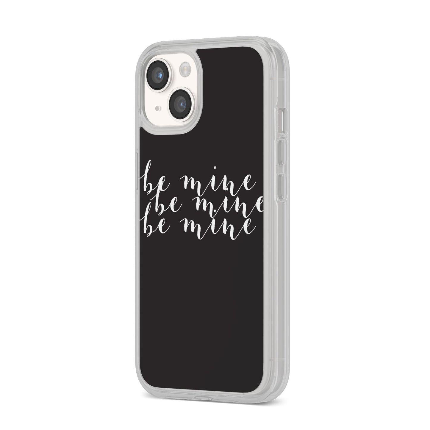 Valentines Be Mine Text iPhone 14 Clear Tough Case Starlight Angled Image
