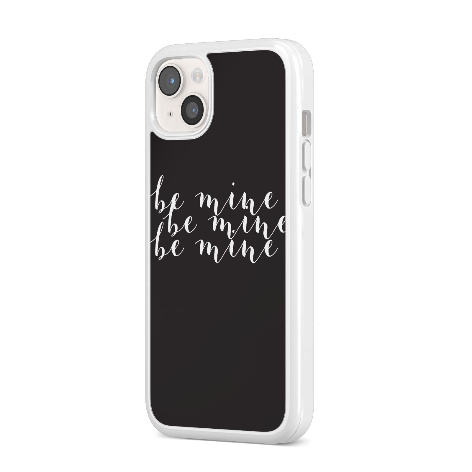 Valentines Be Mine Text iPhone 14 Plus Clear Tough Case Starlight Angled Image