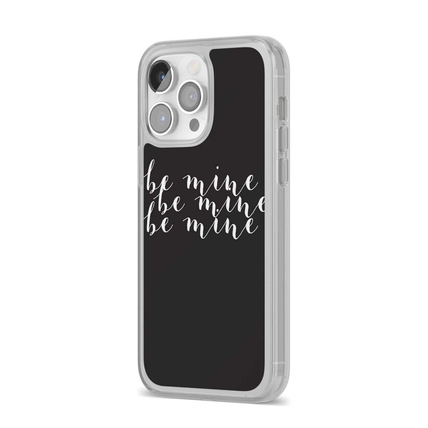 Valentines Be Mine Text iPhone 14 Pro Max Clear Tough Case Silver Angled Image