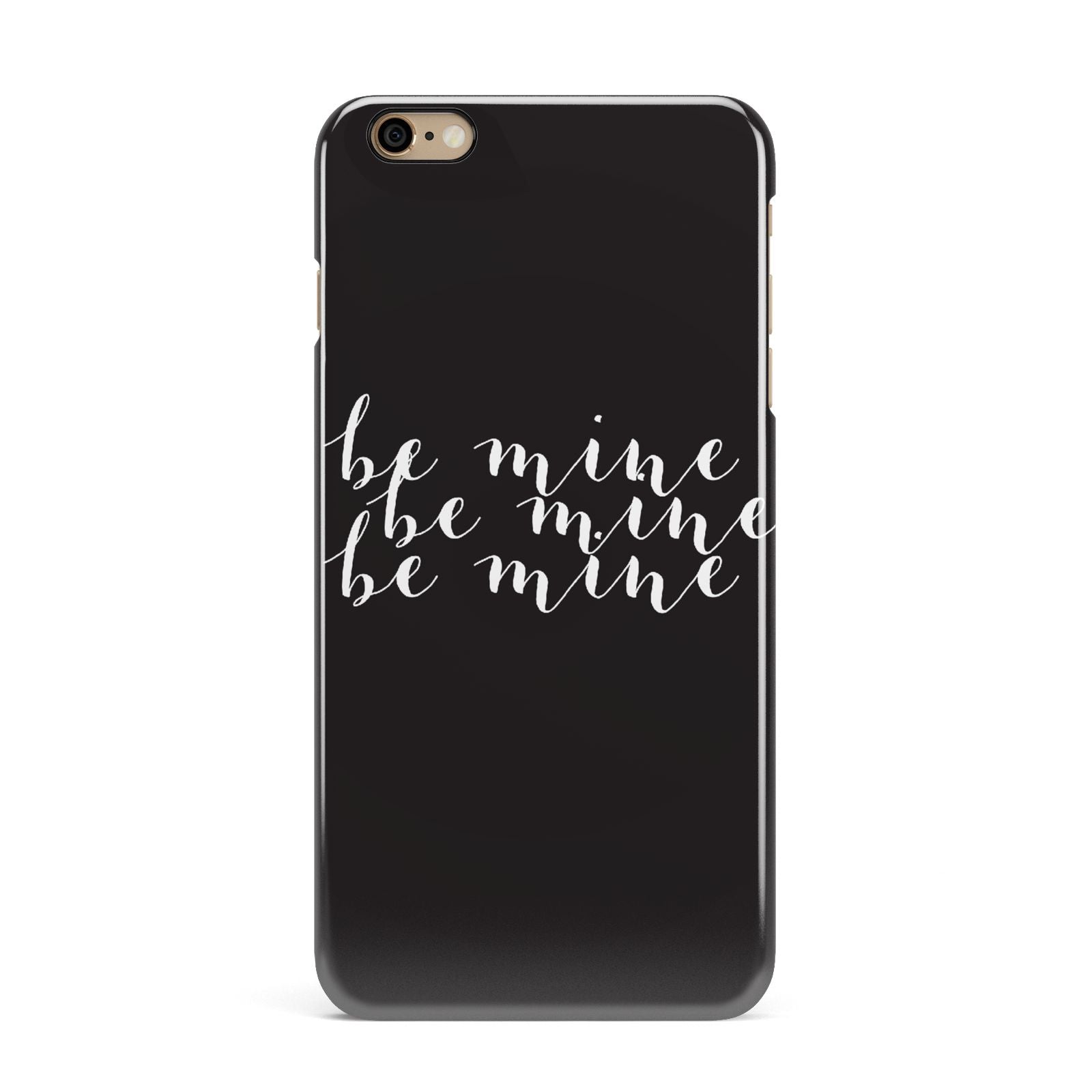 Valentines Be Mine Text iPhone 6 Plus 3D Snap Case on Gold Phone