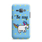Valentines Be My Unicorn Samsung Galaxy J1 2016 Case