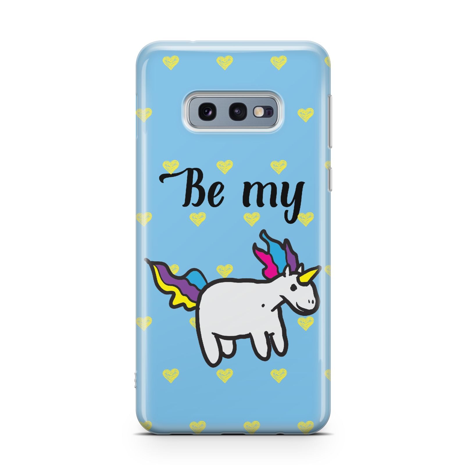 Valentines Be My Unicorn Samsung Galaxy S10E Case
