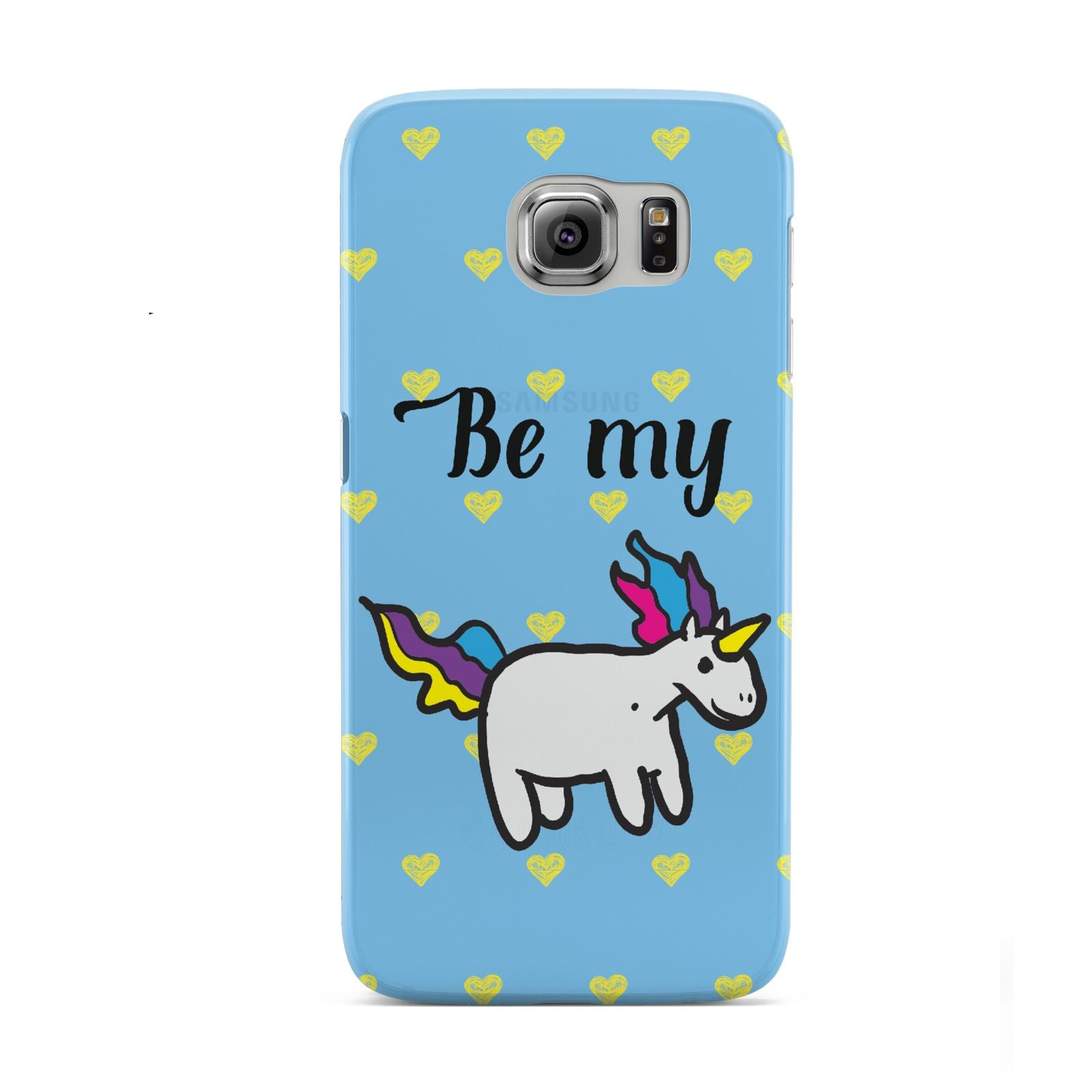 Valentines Be My Unicorn Samsung Galaxy S6 Case