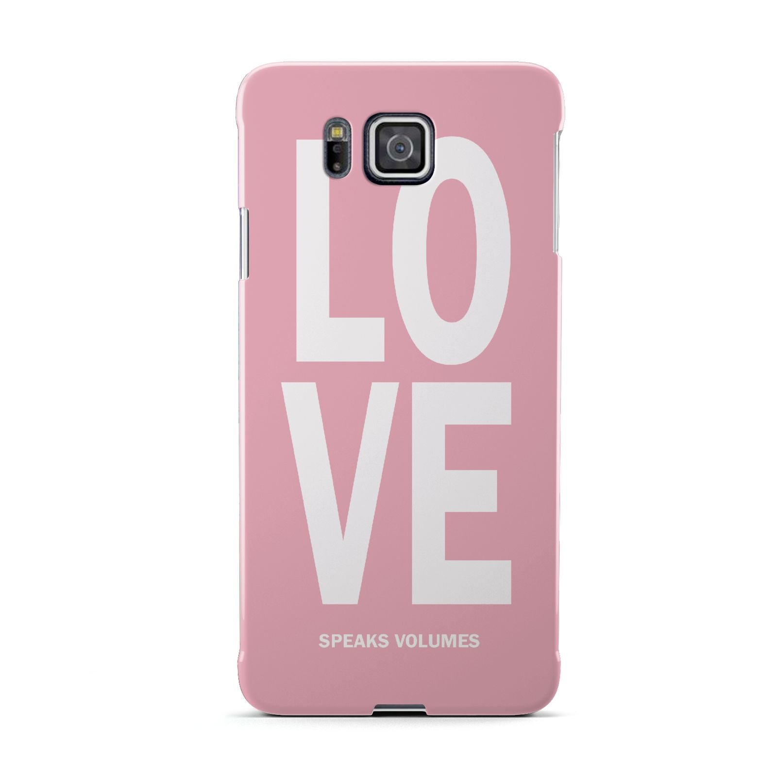Valentines Love Speaks Volumes Samsung Galaxy Alpha Case