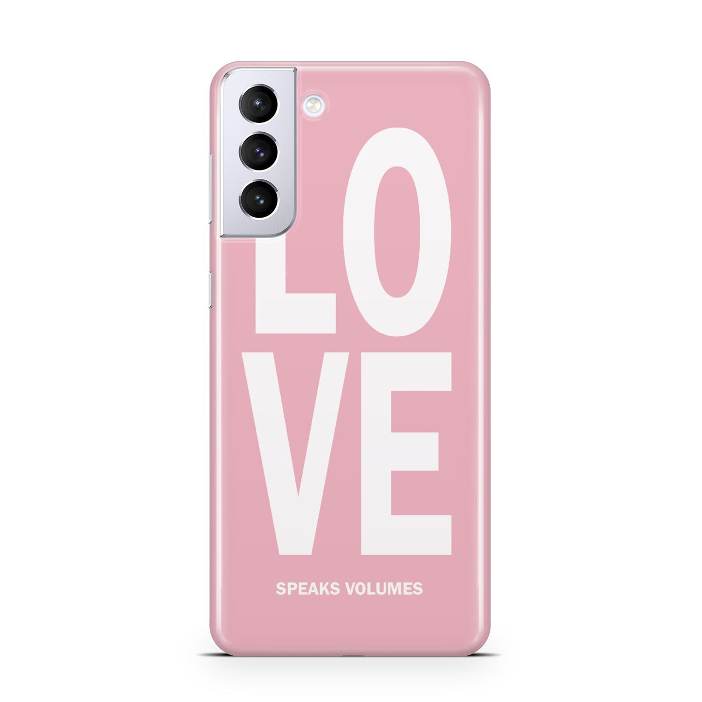 Valentines Love Speaks Volumes Samsung S21 Plus Phone Case