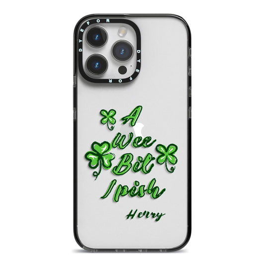Wee Bit Irish Personalised iPhone 14 Pro Max Black Impact Case on Silver phone