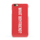 What Boyfriend Apple iPhone 6 3D Snap Case