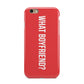 What Boyfriend Apple iPhone 6 3D Tough Case