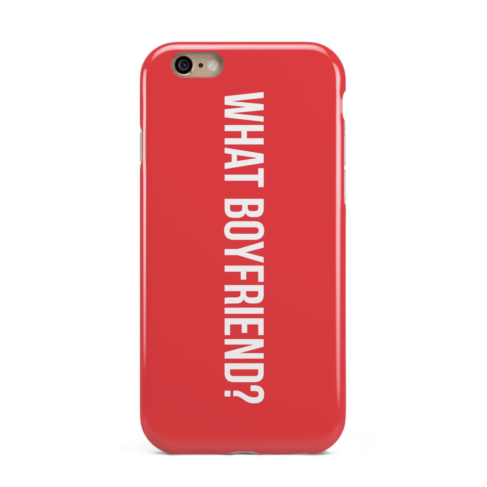 What Boyfriend Apple iPhone 6 3D Tough Case
