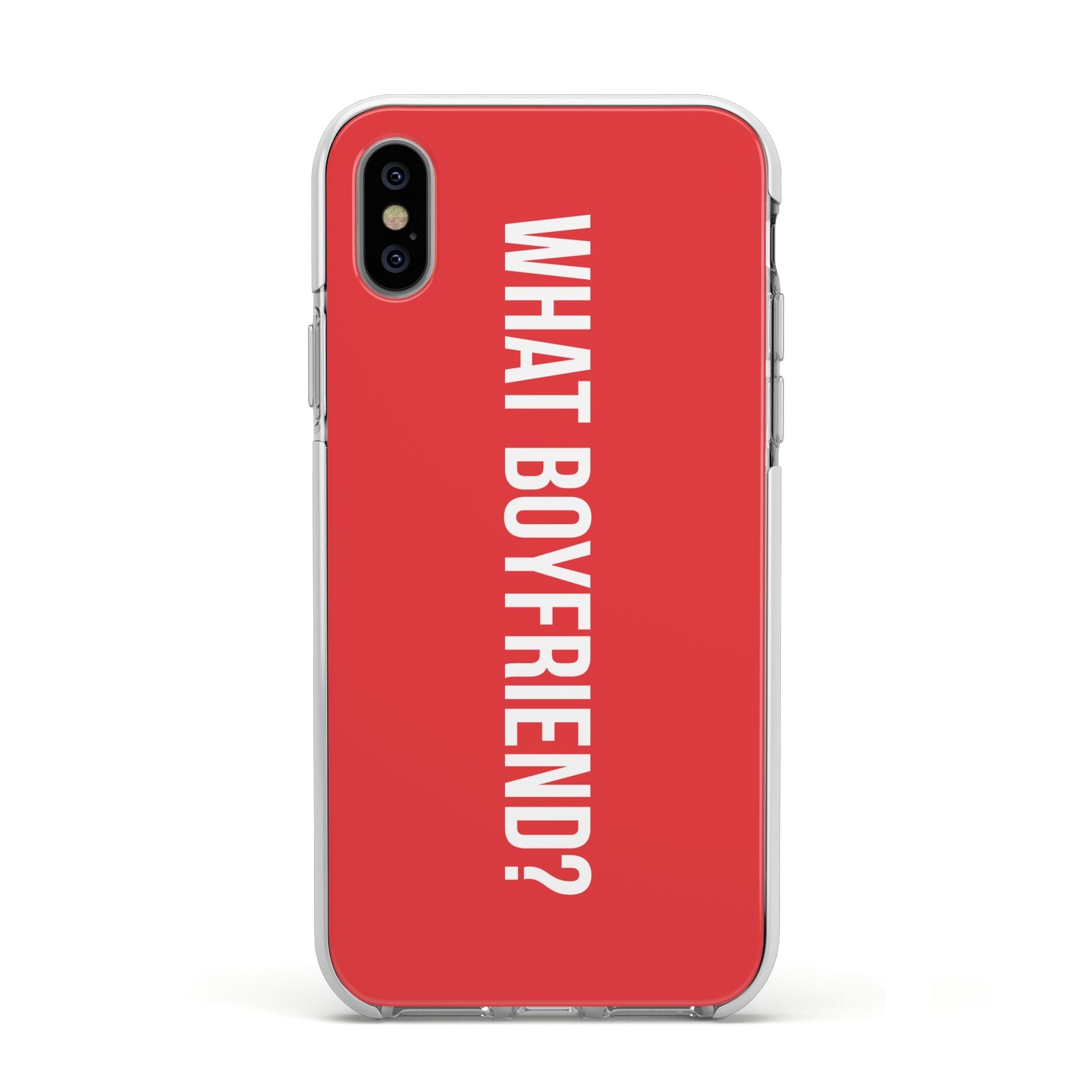 What Boyfriend Apple iPhone Xs Impact Case White Edge on Silver Phone