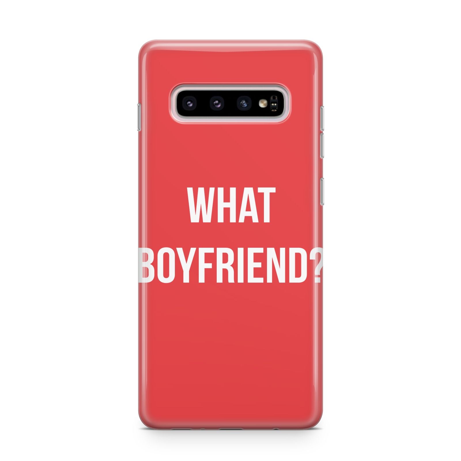 What Boyfriend Samsung Galaxy S10 Plus Case