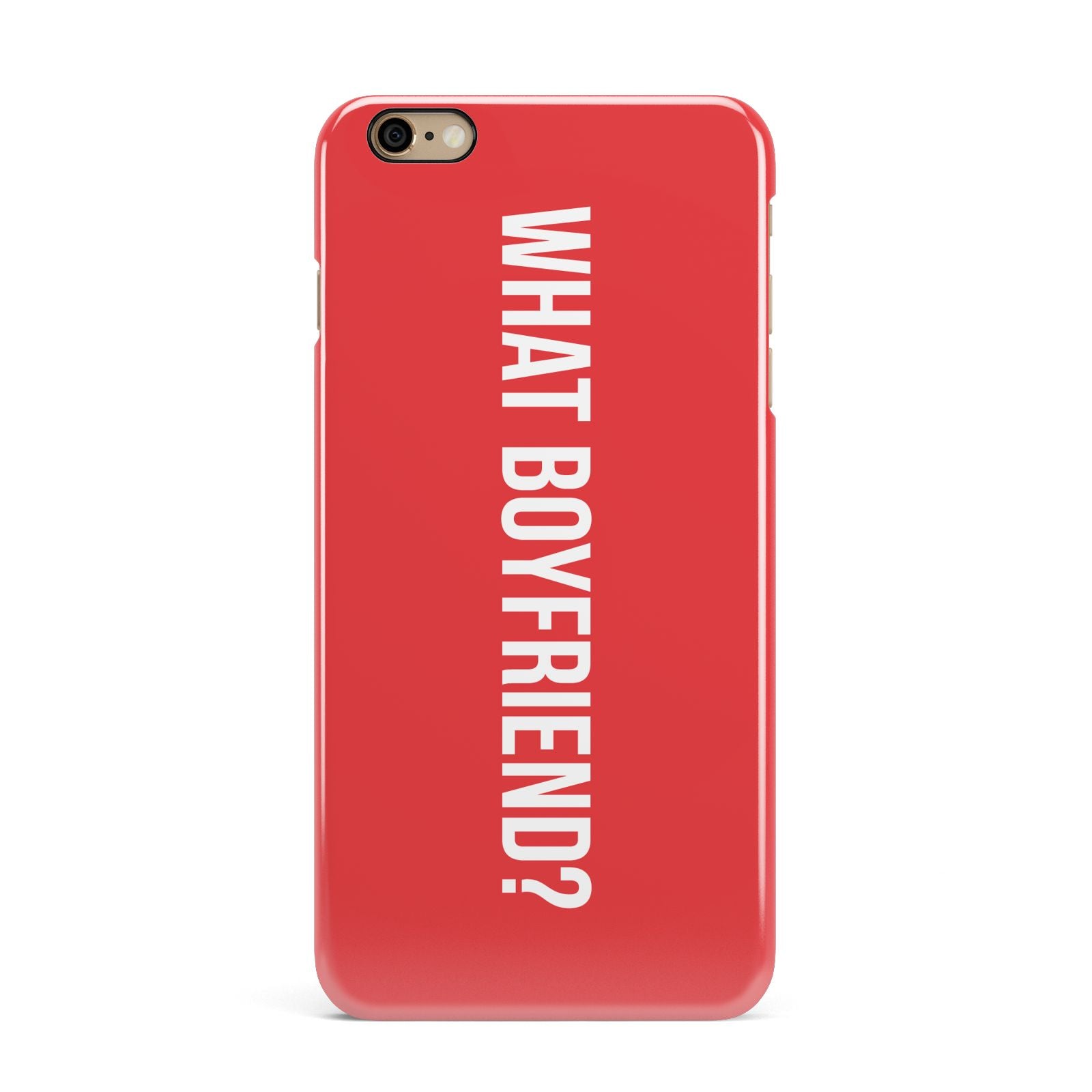 What Boyfriend iPhone 6 Plus 3D Snap Case on Gold Phone
