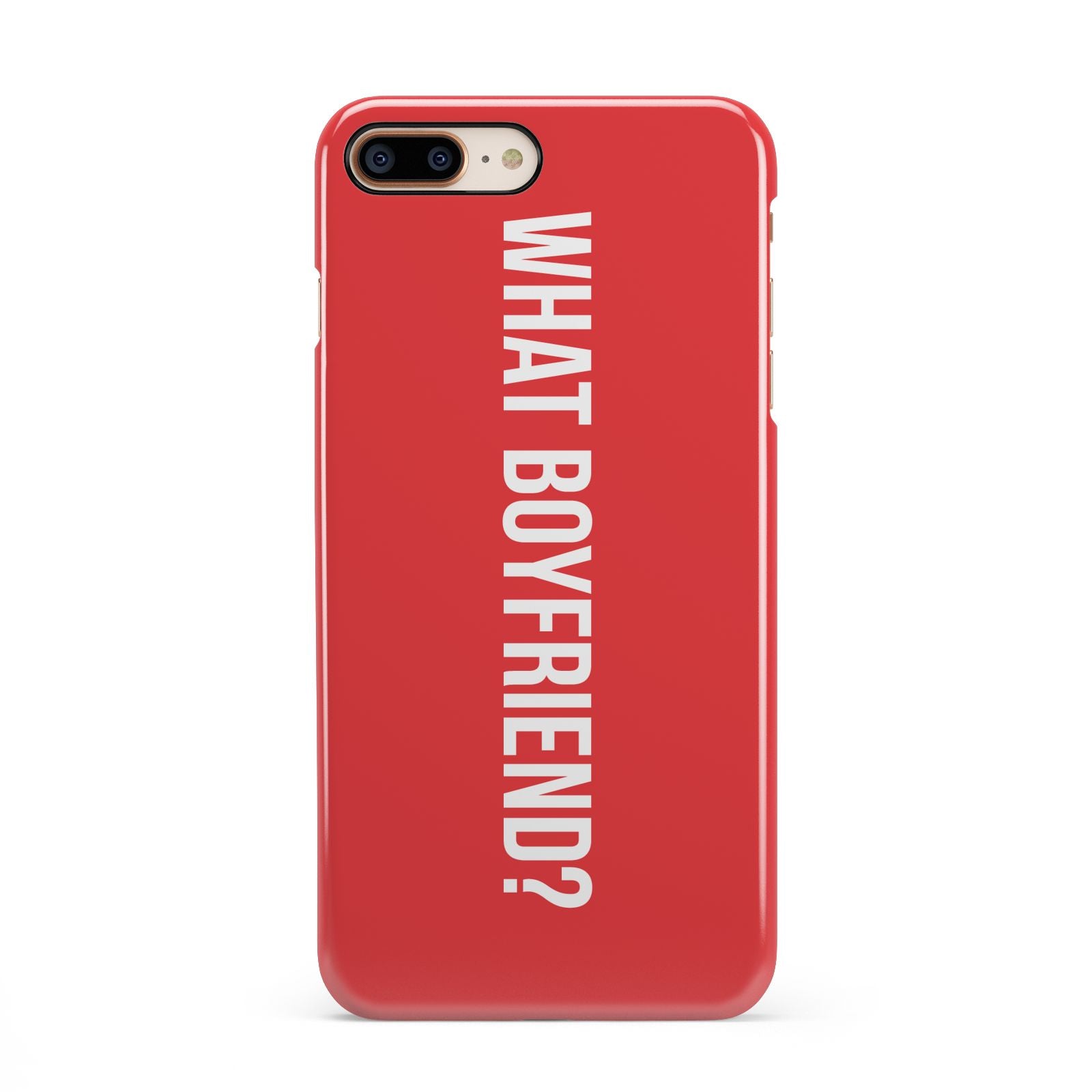 What Boyfriend iPhone 8 Plus 3D Snap Case on Gold Phone
