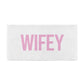 Wifey Pink Beach Towel Alternative Image