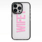 Wifey Pink iPhone 13 Pro Black Impact Case on Silver phone