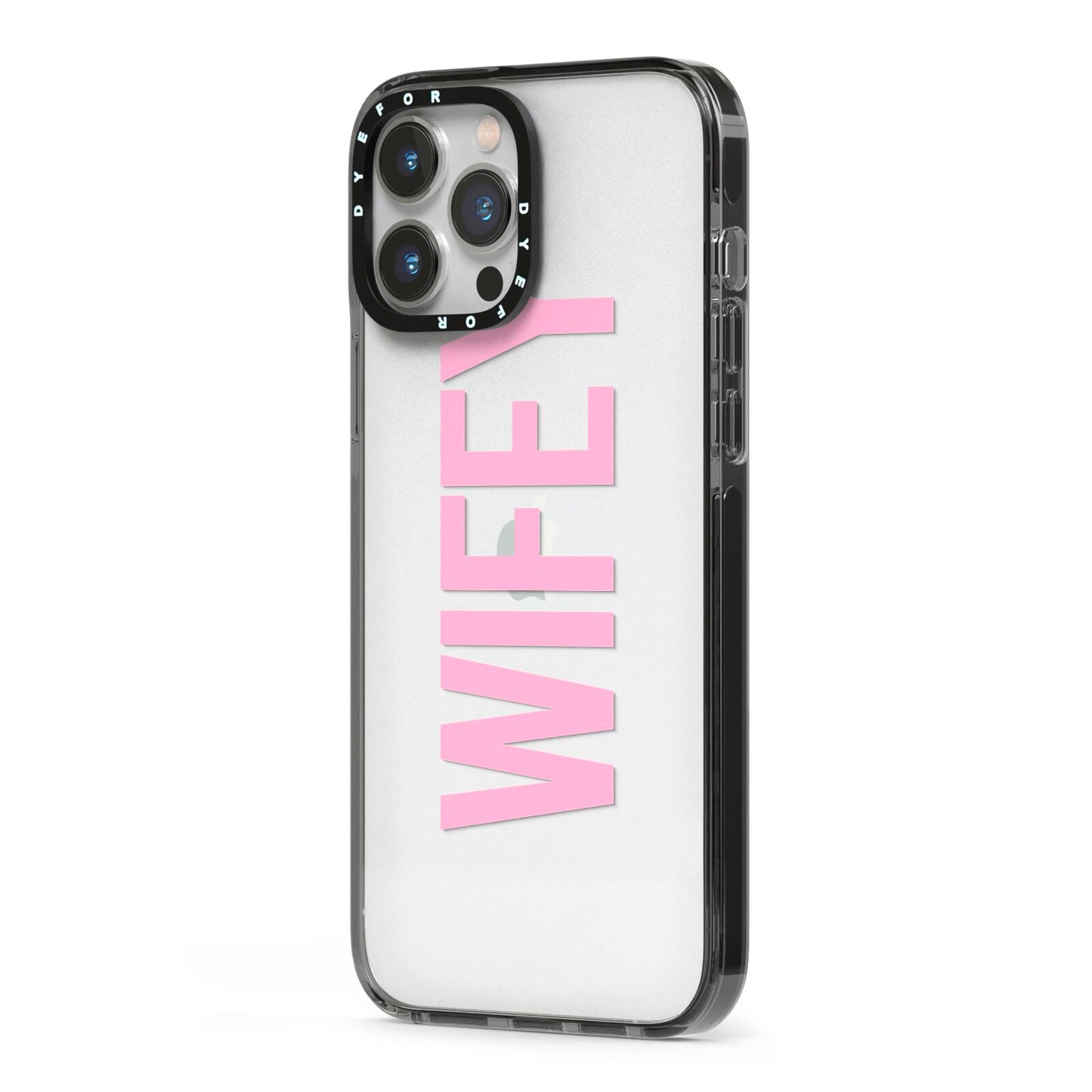 Wifey Pink iPhone 13 Pro Max Black Impact Case Side Angle on Silver phone
