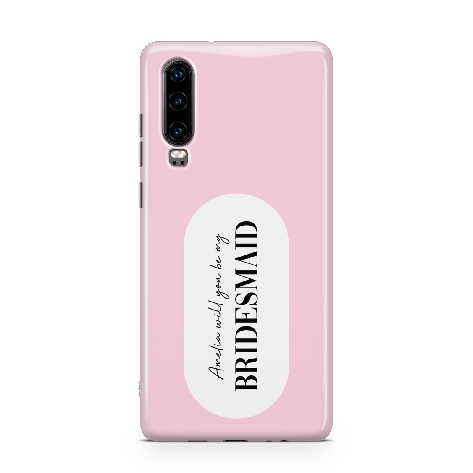 Will You Be My Bridesmaid Huawei P30 Phone Case