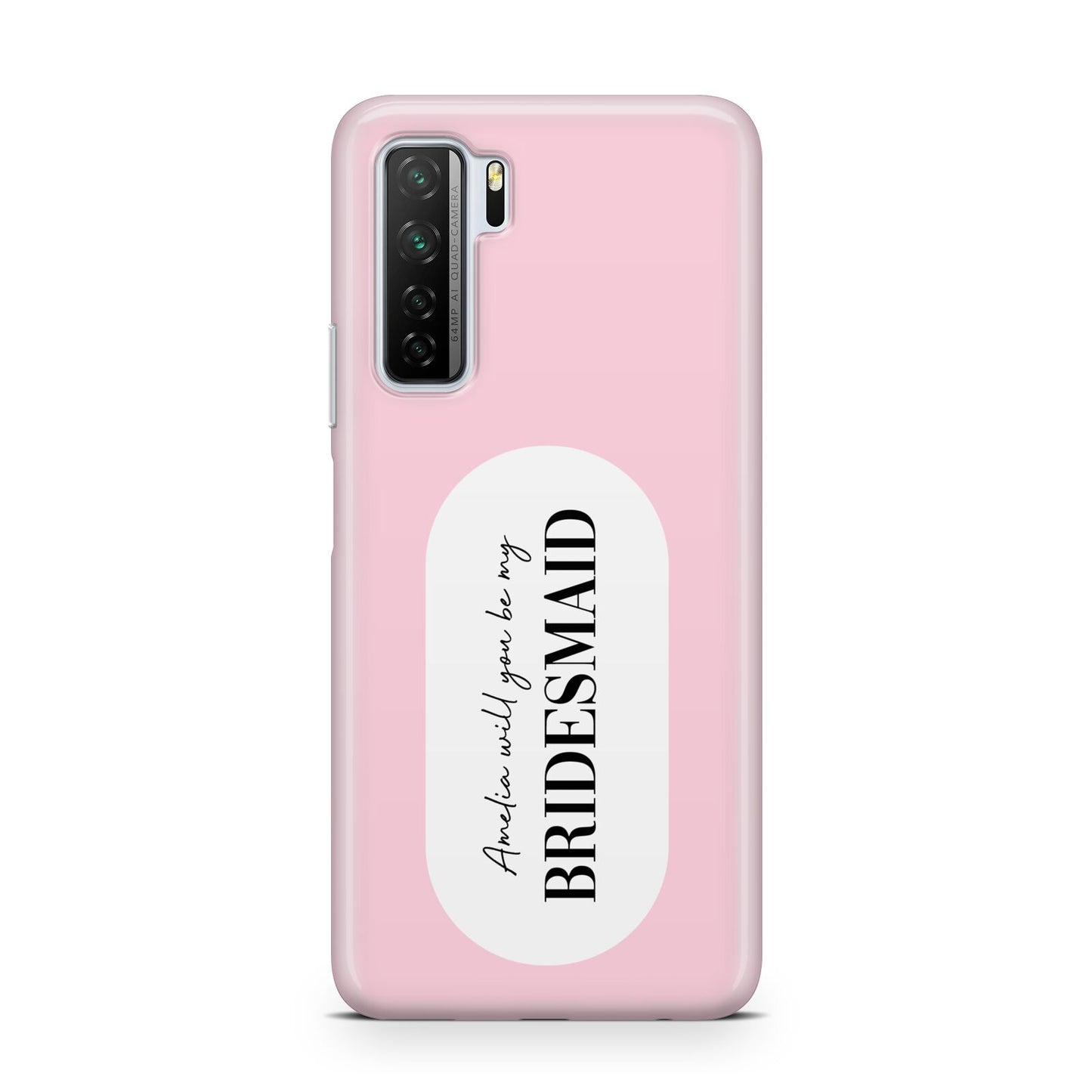 Will You Be My Bridesmaid Huawei P40 Lite 5G Phone Case