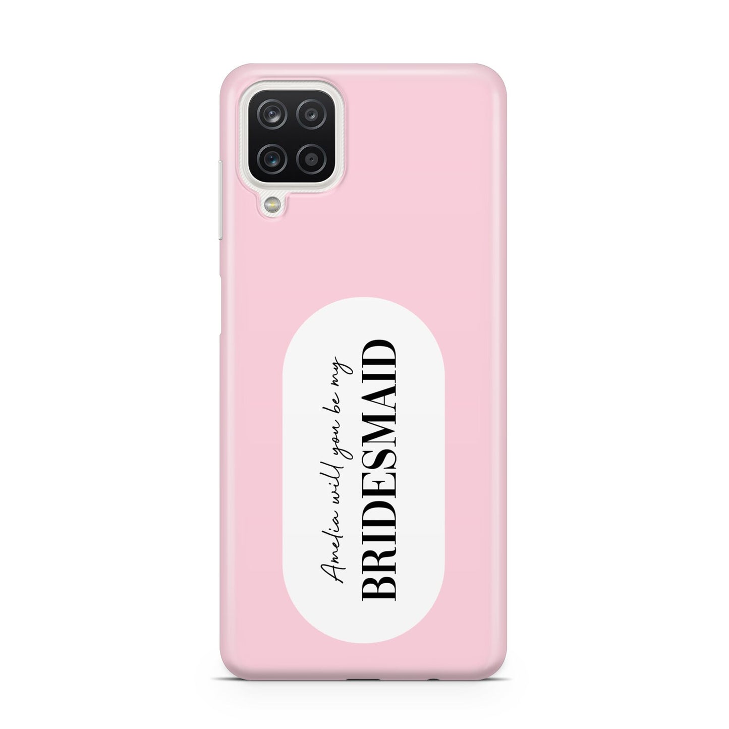 Will You Be My Bridesmaid Samsung A12 Case
