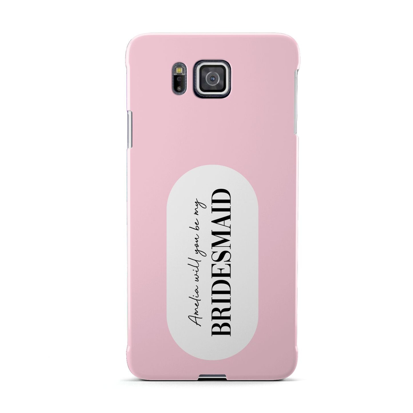 Will You Be My Bridesmaid Samsung Galaxy Alpha Case