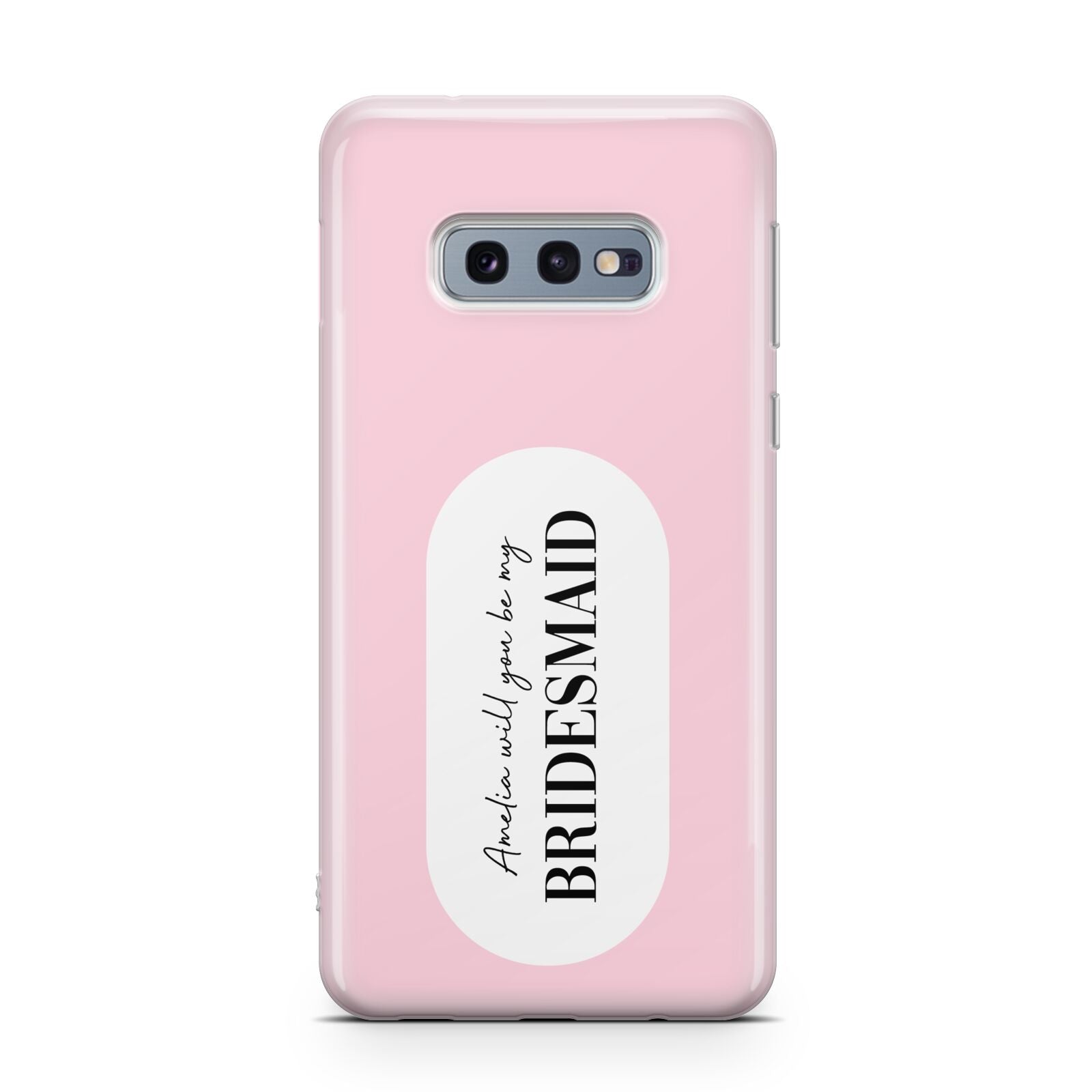Will You Be My Bridesmaid Samsung Galaxy S10E Case