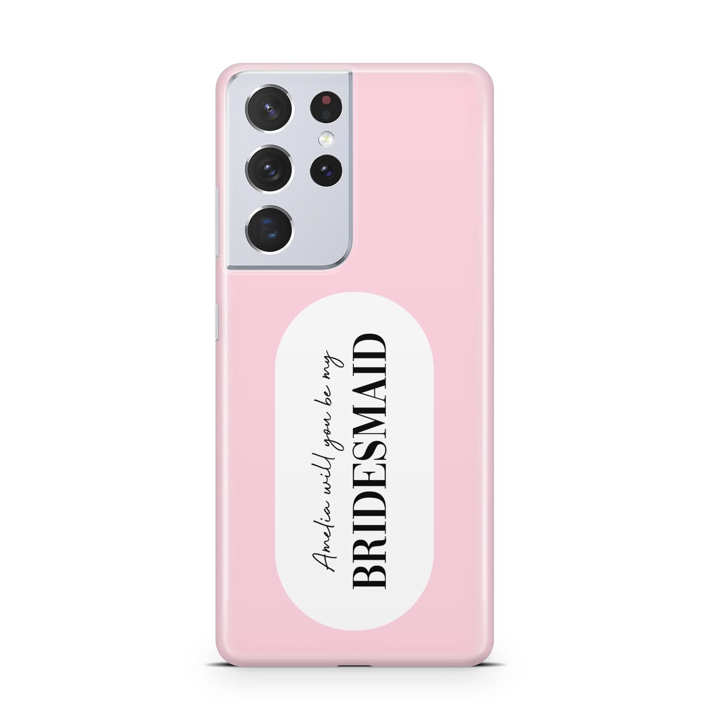 Will You Be My Bridesmaid Samsung S21 Ultra Case