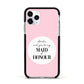 Will You Be My Maid Of Honour Apple iPhone 11 Pro in Silver with Black Impact Case