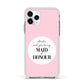 Will You Be My Maid Of Honour Apple iPhone 11 Pro in Silver with White Impact Case