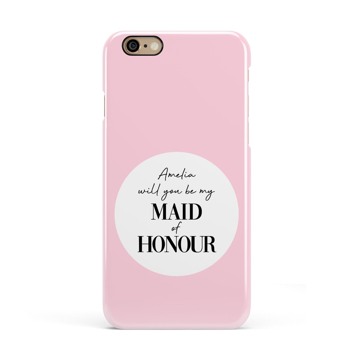 Will You Be My Maid Of Honour Apple iPhone 6 3D Snap Case