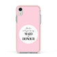 Will You Be My Maid Of Honour Apple iPhone XR Impact Case Pink Edge on Silver Phone