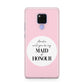 Will You Be My Maid Of Honour Huawei Mate 20X Phone Case