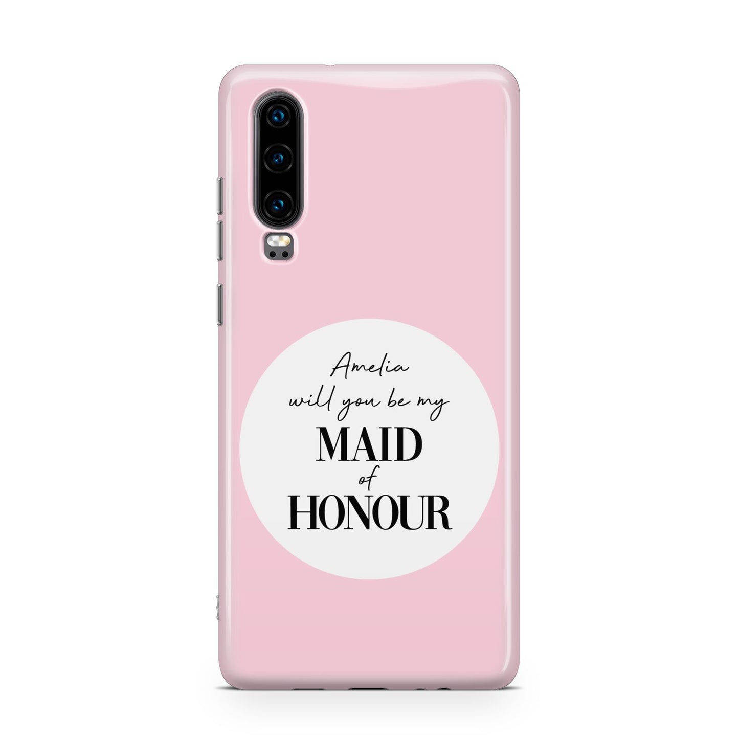 Will You Be My Maid Of Honour Huawei P30 Phone Case