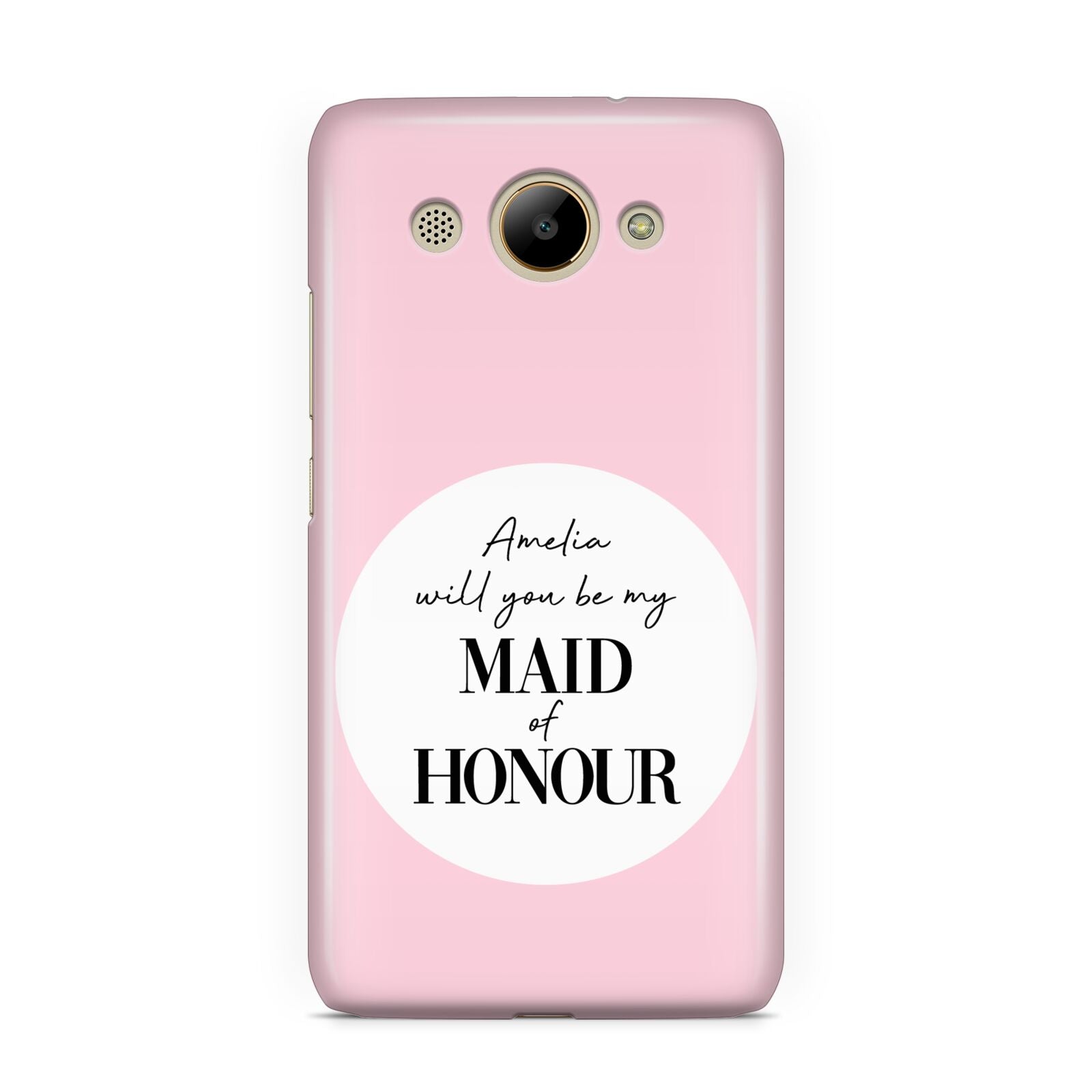 Will You Be My Maid Of Honour Huawei Y3 2017