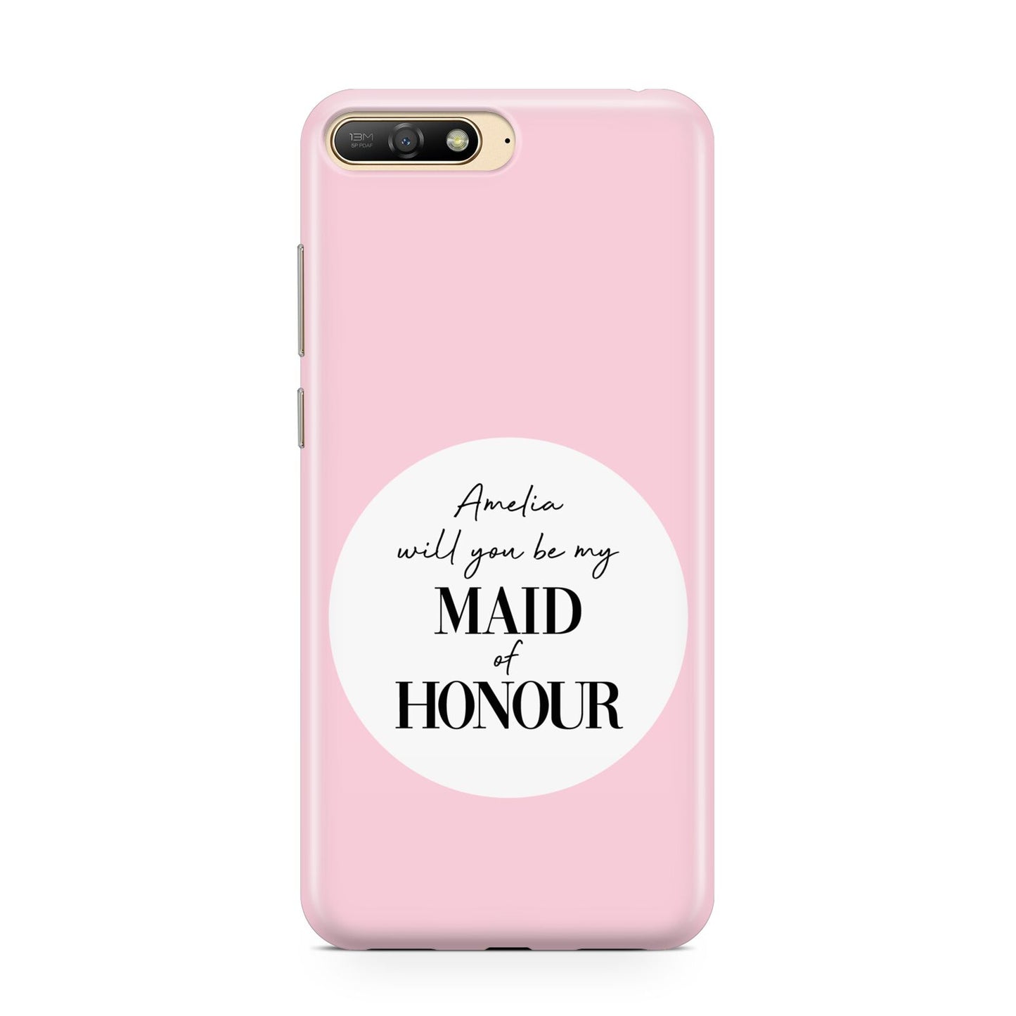 Will You Be My Maid Of Honour Huawei Y6 2018