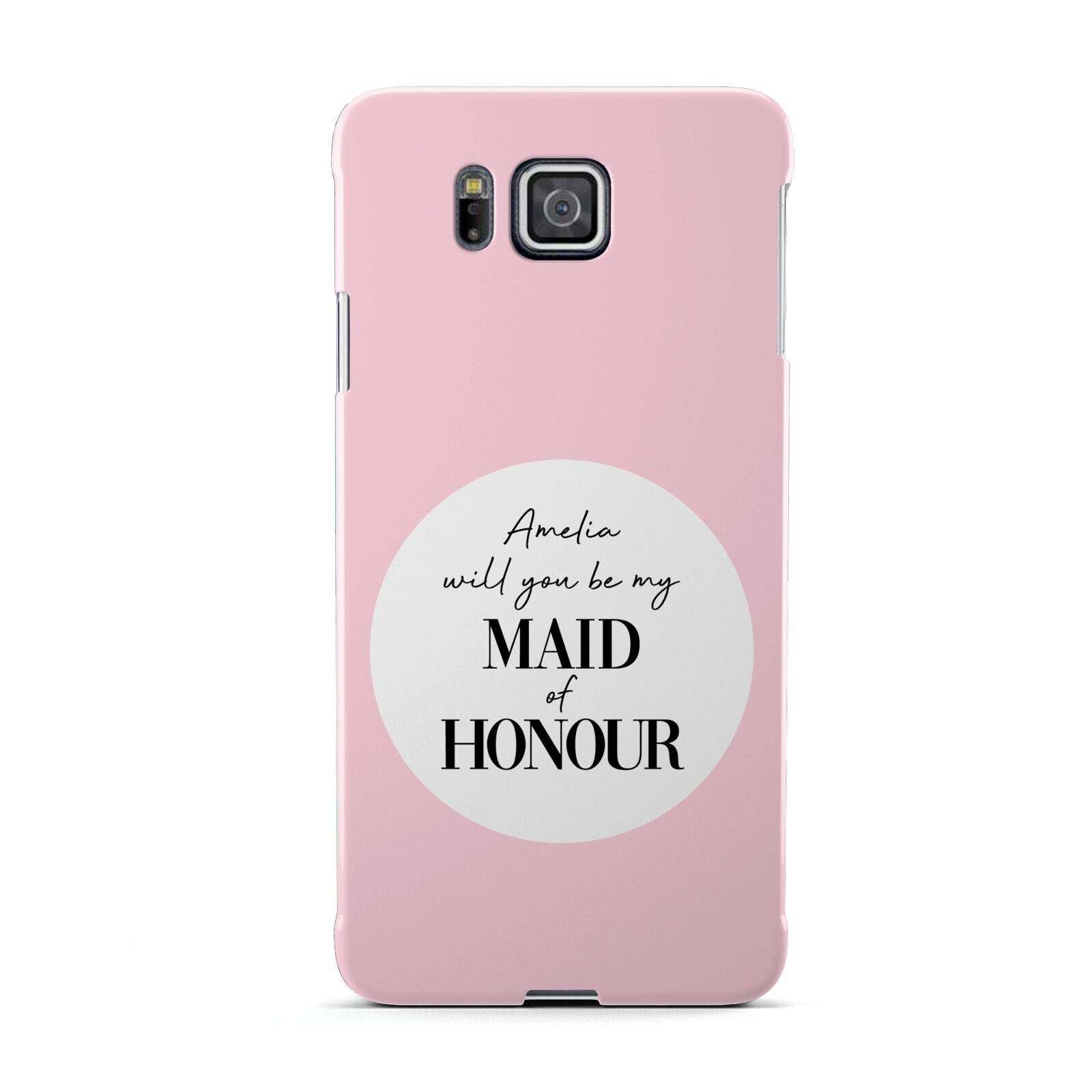 Will You Be My Maid Of Honour Samsung Galaxy Alpha Case