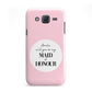 Will You Be My Maid Of Honour Samsung Galaxy J5 Case