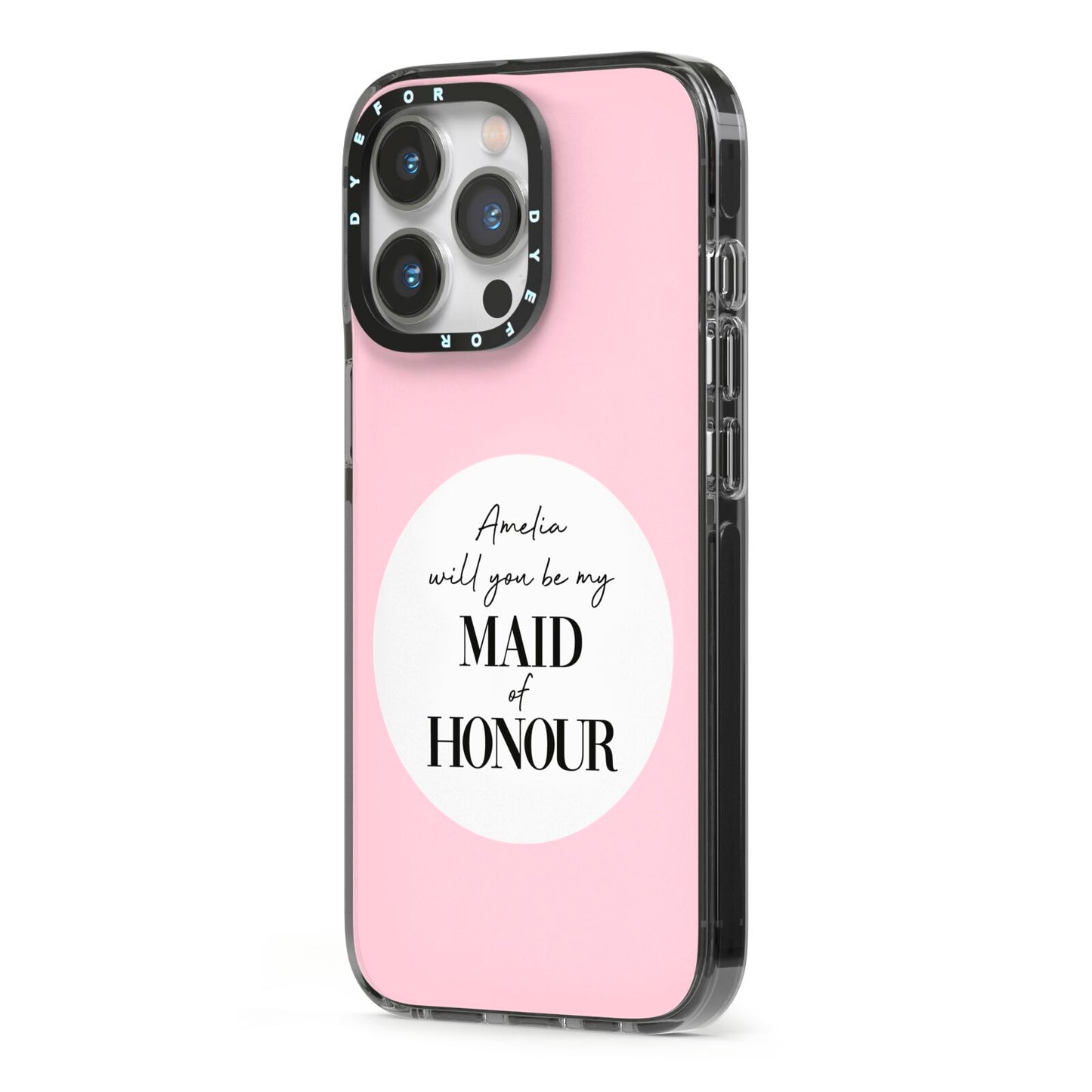 Will You Be My Maid Of Honour iPhone 13 Pro Black Impact Case Side Angle on Silver phone