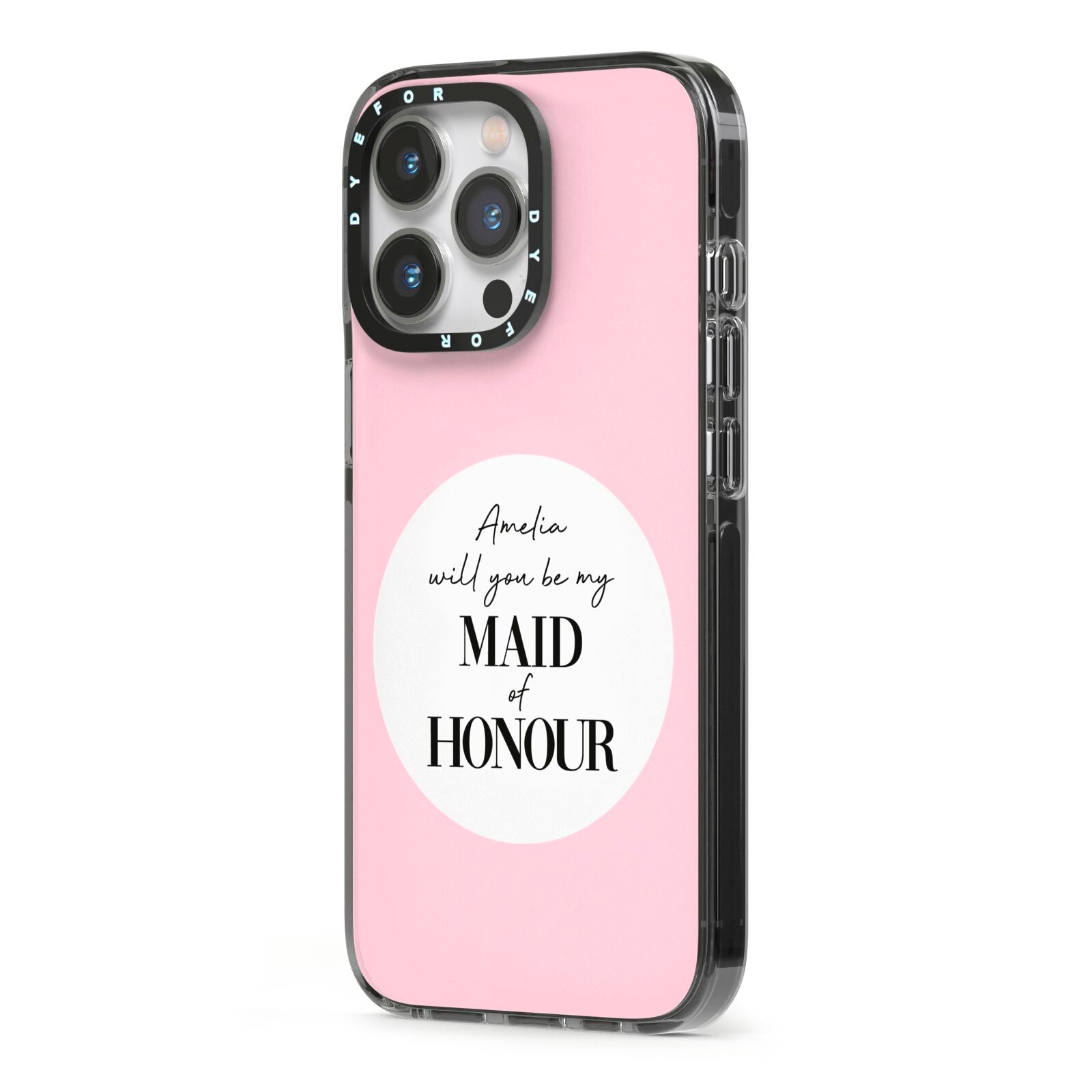 Will You Be My Maid Of Honour iPhone 13 Pro Black Impact Case Side Angle on Silver phone