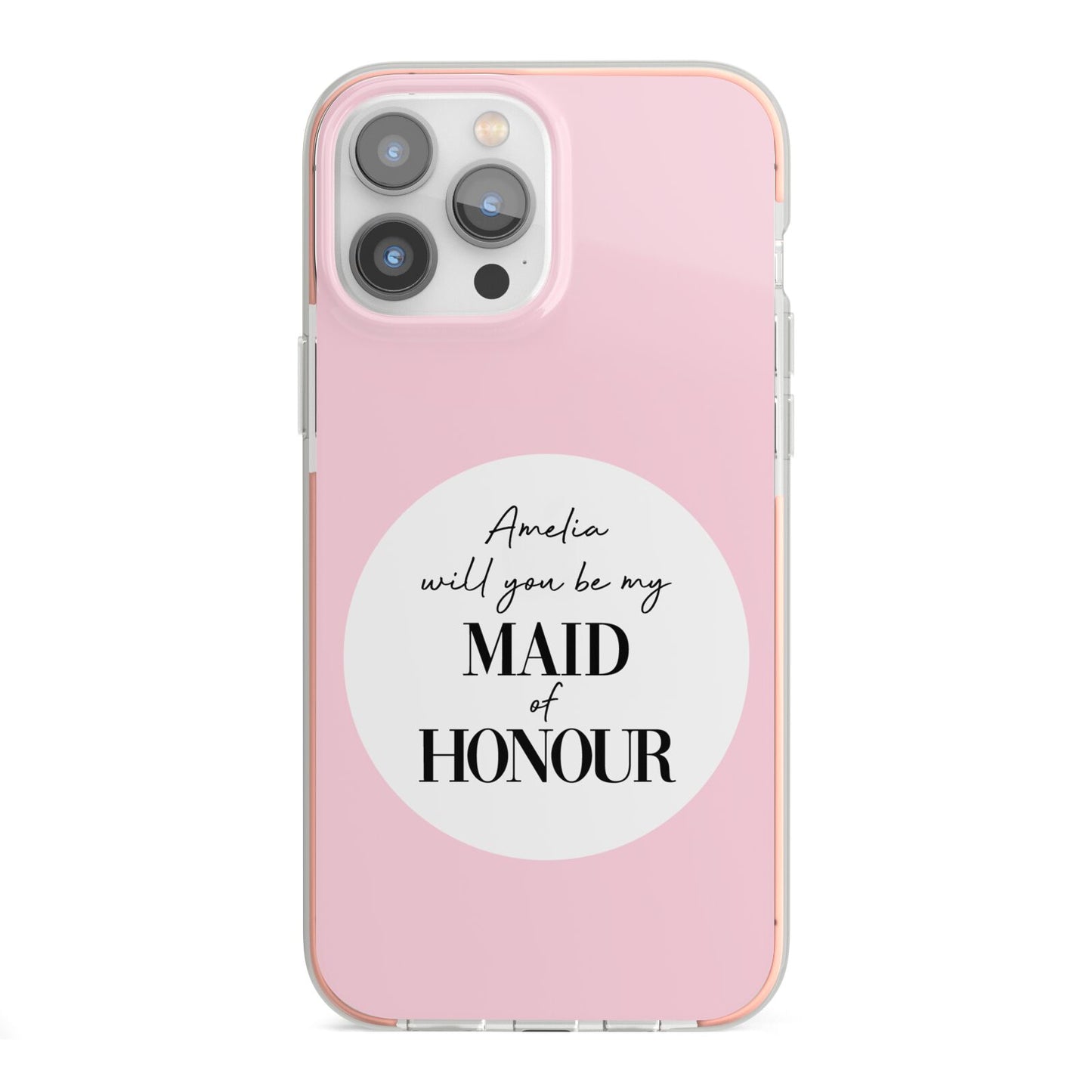 Will You Be My Maid Of Honour iPhone 13 Pro Max TPU Impact Case with Pink Edges